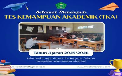 Pelaksanaan Tes Kemampuan Akademik (TKA) MTs Al-Ishlah Tahun Ajaran 2025/2026 Berjalan Lancar dan Tertib